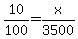 10%2F100=x%2F3500
