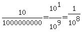 10%2F1000000000=+10%5E1%2F10%5E9+=+1%2F10%5E8