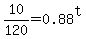 10%2F120=0.88%5Et