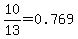 10%2F13=0.769