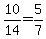 10%2F14+=+5%2F7
