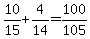 10%2F15%2B4%2F14=100%2F105