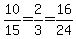 10%2F15=2%2F3=16%2F24