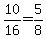 10%2F16=5%2F8