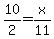 10%2F2=x%2F11