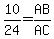 10%2F24=+AB%2FAC