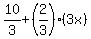 10%2F3%2B%282%2F3%29%283x%29