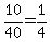 10%2F40=1%2F4