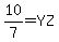 10%2F7=YZ+