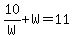 10%2FW%2BW=11