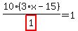 10%2Fhighlight_red%28+1+%29%2A%283%2Ax-15%29=1