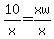 10%2Fx=xw%2Fx