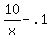 10%2Fx+-+.1