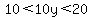 10%3C10y%3C20