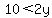 10%3C2y
