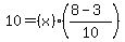 10=%28x%29%28%288-3%29%2F10%29