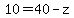 10=40-z