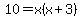 10=x%28x%2B3%29