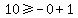 10%3E=-0%2B1