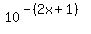 10%5E%28-%282x%2B1%29%29