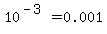 10%5E%28-3%29=0.001