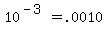10%5E%28-3%29+=+.0010