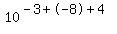 10%5E%28-3%2B-8%2B4%29