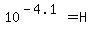 10%5E%28-4.1%29=H