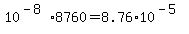 10%5E%28-8%29+%2A+8760+=+8.76+%2A+10%5E%28-5%29