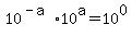10%5E%28-a%29%2A10%5Ea+=+10%5E0