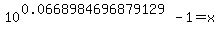 10%5E%280.0668984696879129%29+-+1+=+x
