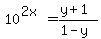 10%5E%282x%29=%28y%2B1%29%2F%281-y%29