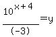 10%5E%28x%2B4%29%2F-3=y