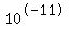10%5E-11