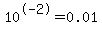 10%5E-2+=+0.01