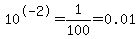 10%5E-2+=+1%2F100+=+0.01