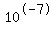 10%5E-7
