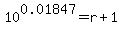 10%5E0.01847=r%2B1