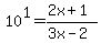 10%5E1=%282x%2B1%29%2F%283x-2%29