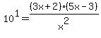 10%5E1=%283x%2B2%29%285x-3%29%2Fx%5E2