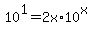 10%5E1=2x%2A10%5Ex