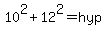 10%5E2%2B12%5E2=hyp