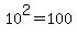 10%5E2=100