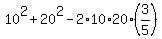 10%5E2+%2B+20%5E2+-+2%2A10%2A20%2A%283%2F5%29