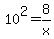 10%5E2+=+8%2Fx+