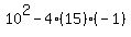 10%5E2-4%2815%29%28-1%29