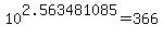 10%5E2.563481085+=+366