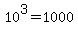10%5E3=1000