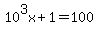 10%5E3x%2B1+=+100