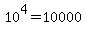 10%5E4+=+10000